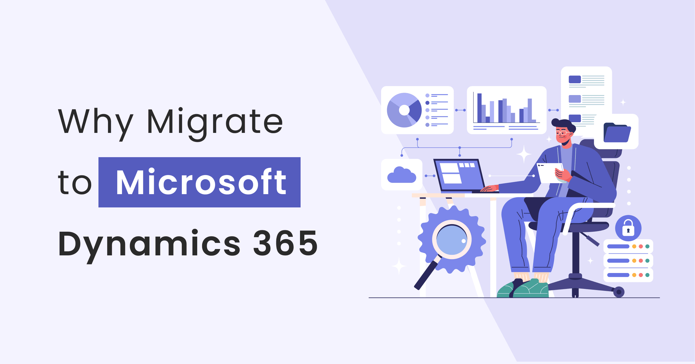 Why Migrate to Microsoft Dynamics 365
